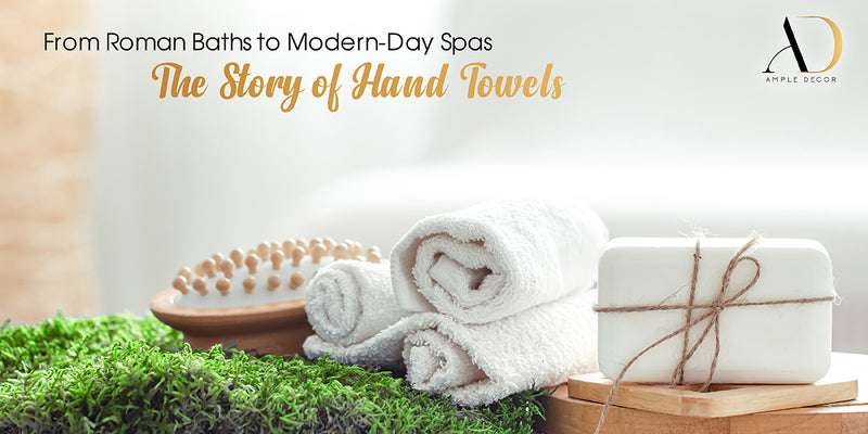 The Evolution of Hand Towels: From Ancient Rome to Modern-Day - History of Hand Towels