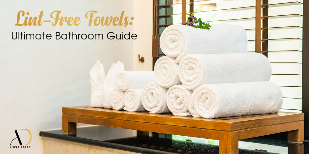 The Ultimate Guide to Removing Lint from Your Bathroom Towels