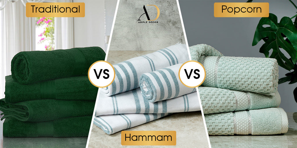 Traditional Towel V/s  Popcorn Towel V/s  Hammam Towel